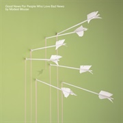 Modest Mouse - Good News for People Who Love Bad News (2004)