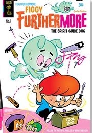 Figgy Furthermore; the Spirit Guide Dog (Jay Stephens)