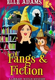 Fangs & Fiction (Elle Adams)