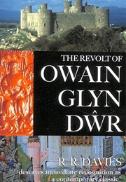 The Revolt of Owain Glyn Dwr (R. R. Davies)