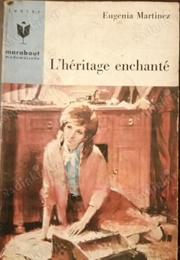 L'héritage Enchanté (Eugenia Martinez)