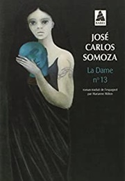 La Dame N°13 (José Carlos Somoza)