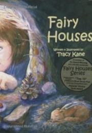 Fairy Houses (Tracey Kane)