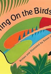 Bring on the Birds (Susan Stockdale)