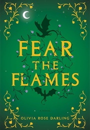 Fear the Flames (Olivia Darling)
