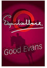 Good Evans (Edgar Wallace)