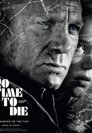 No Time to Die: The Making of the Film (Mark Salisbury)