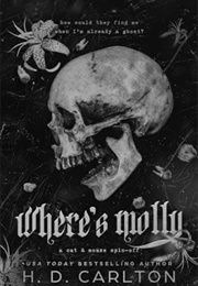 Where's Molly (H.D. Carlton)
