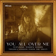 You All Over Me (From the Vault)