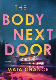 The Body Next Door (Maia Chance)