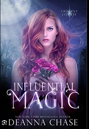 Influential Magic (Deanna Chase)