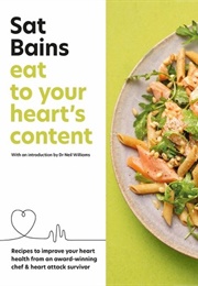 Eat to Your Heart's Content (Sat Bains)
