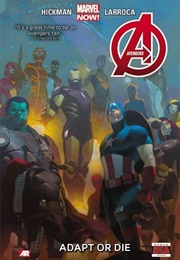Avengers, Vol 5: Adapt or Die (Jonathan Hickman)