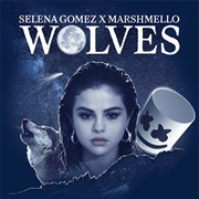 Wolves - Selena Gomez &amp; Marshmello