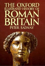 The Oxford Illustrated History of Roman Britain (Salway, Peter)
