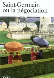 Saint-Germain Ou La Négociation (Francis Walder)