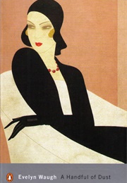A Handful of Dust (Evelyn Waugh)