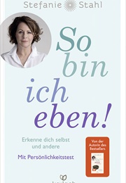 So Bin Ich Eben! (Stefanie Stahl)