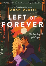 Left of Forever (Tarah Dewitt)