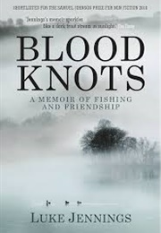 Blood Knots (Luke Jennings)