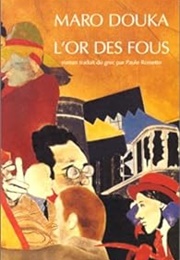 L'or Des Fous (Maro Douka)