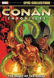 Conan Chronicles Epic Collection- The Heart of Yag-Kosha (Various)