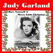 Judy Garland, "Have Yourself a Merry Little Christmas"