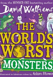 The World's Worst Monsters (David Walliams)