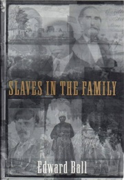 Slaves in the Family (Ball, Edward)
