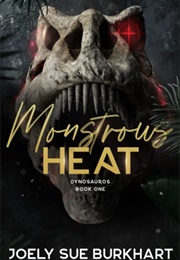Monstrous Heat (Joely Sue Burkhart)