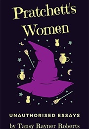 Pratchett's Women (Tansy Rayner Roberts)