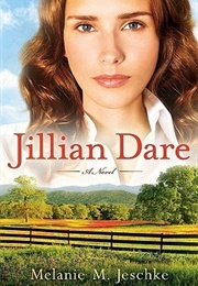 Jillian Dare: A Novel (Melanie M. Jeschke)