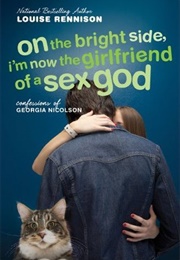 On the Bright Side, I'm Now the Girlfriend of a Sex God (Louise Rennison)