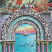 Le Orme - ...And Friends