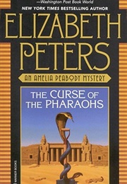 The Curse of the Pharoahs (Elizabeth Peters)