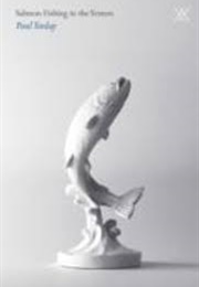 Salmon Fishing in the Yemen (Paul Torday)