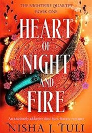 Heart of Night and Fire (Nisha J. Tuli)