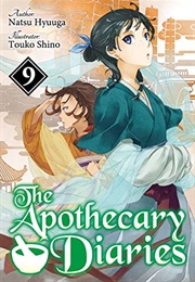 The Apothecary Diaries (Light Novel): Volume 9 (Natsu Hyuuga)