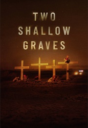 Two Shallow Graves: The McStay Family Murders (2022)
