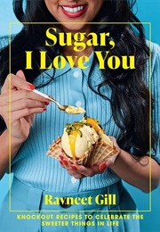 Sugar, I Love You (Ravneet Gill)