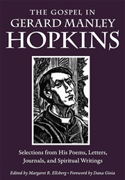 The Gospel in Gerard Manley Hopkins (Edited by Margaret R. Ellsberg)