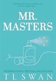 Mr. Masters (T.L. Swan)