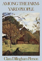 Among the Farmyard People (Pierson, Clara Dillingham)