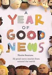 A Year of Good News (Martin Smatana)