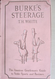 Burke's Steerage (T.H. White)