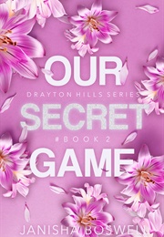 Our Secret Game (Janisha Boswell)