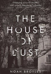 The House of Dust (Noah Broyles)