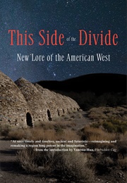 This Side of the Divide: New Lore of the American West (Willy Vlautin)