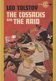 The Cossacks and the Raid (Leo Tolstoy)