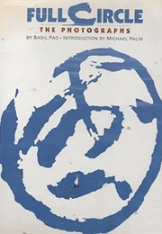 Full Circle - The Photographs (Basil Pao)